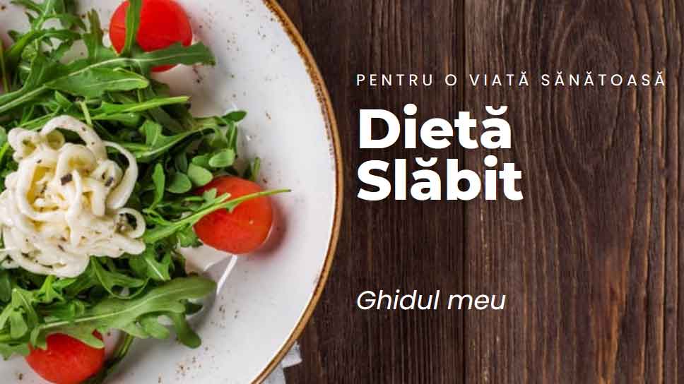 Dieta Slabit si Plan Alimentar