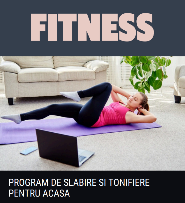 Program antrenament acasă – Tonifiere în 4 săptămâni