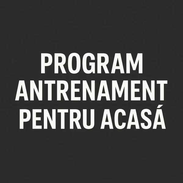 Program antrenament acasă – Tonifiere în 4 săptămâni
